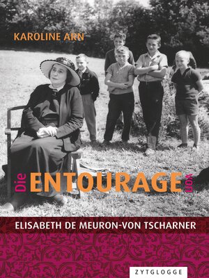 cover image of Die Entourage von Elisabeth de Meuron-von Tscharner
